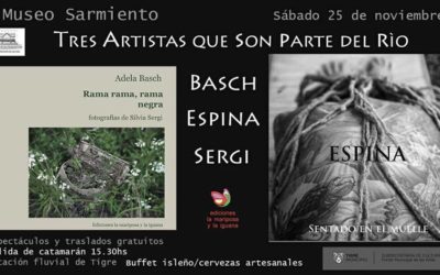 Tres artistas que son parte del río: Basch – Espina – Sergi